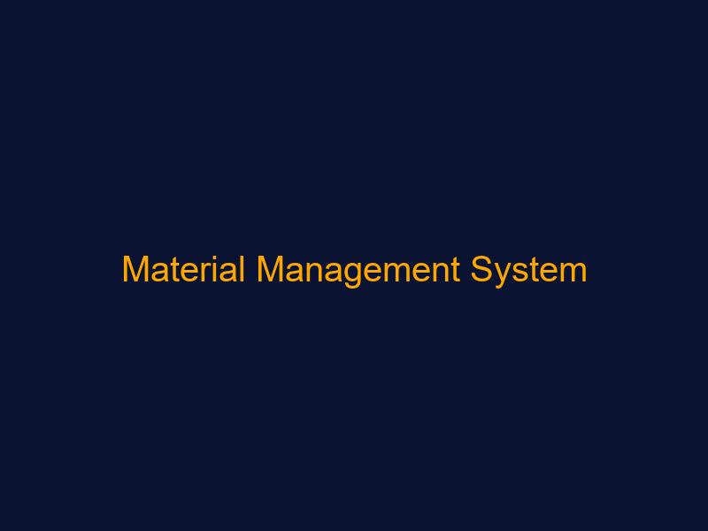 Material Management System