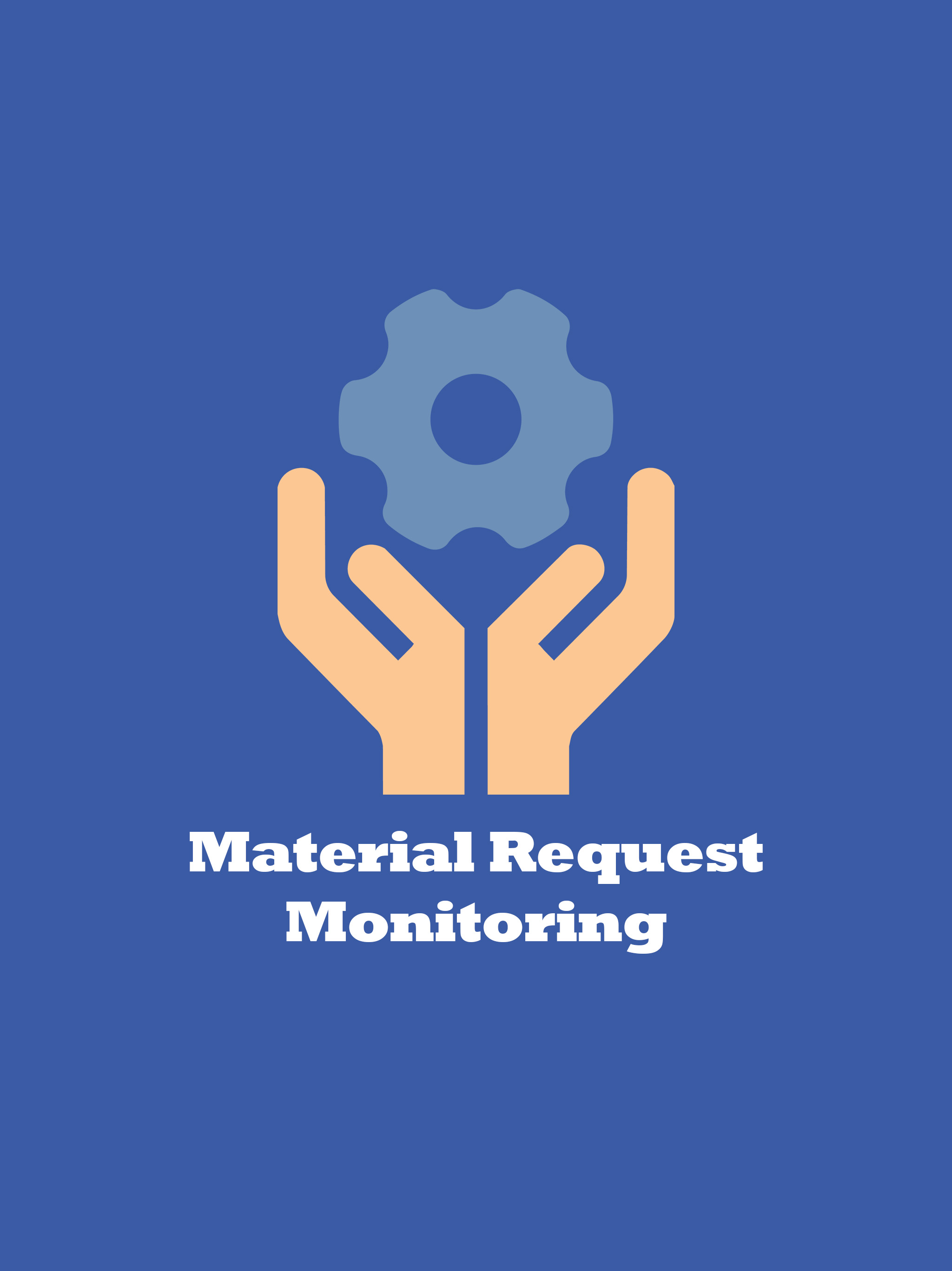 Material Request Monitoring & Tracking